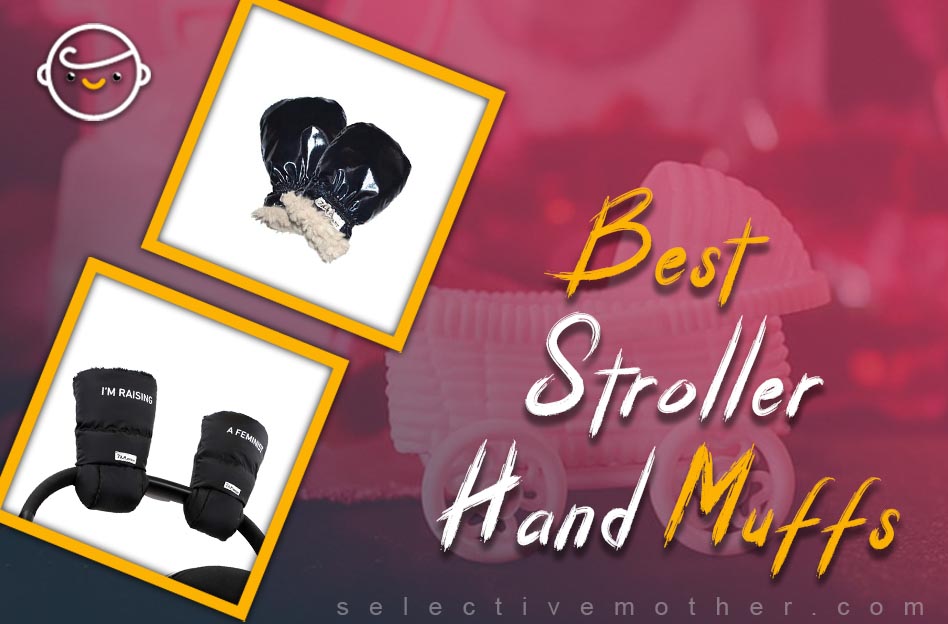 Best Stroller Hand Muffs